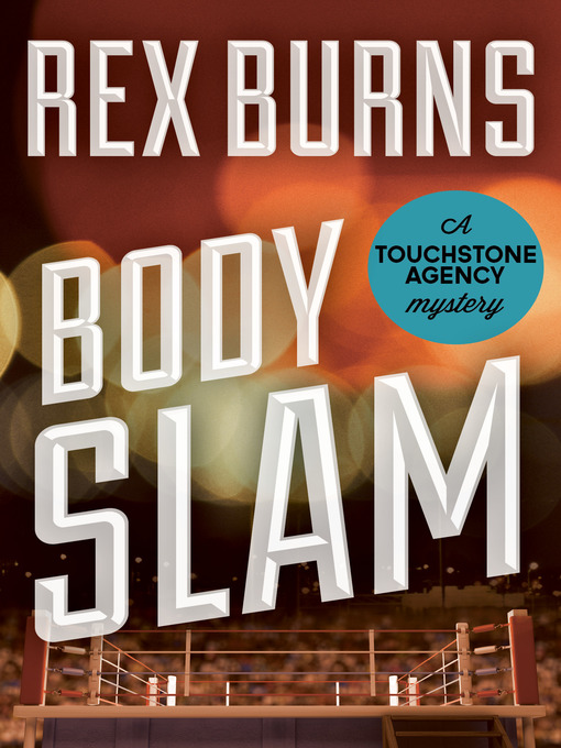 Title details for Body Slam by Rex Burns - Available